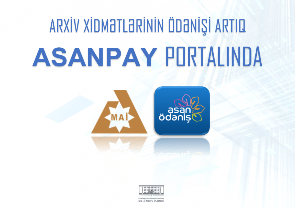 Arxiv xidmətlərinin ödənişi artıq “ASANPAY” portalında